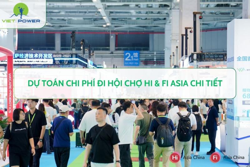 Dự Toán Chi Phí Đi Hội Chợ Hi & Fi Asia Chi Tiết