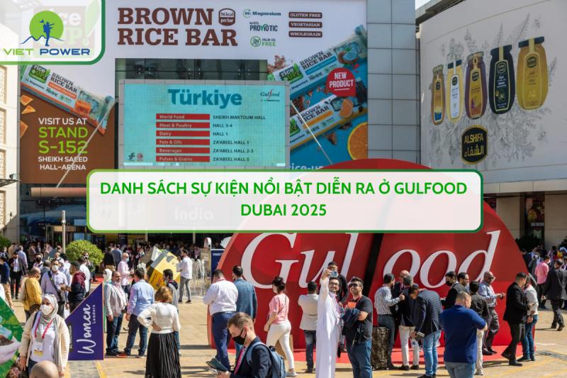 Danh sách sự kiện nổi bật diễn ra ở GULFOOD DUBAI 2025