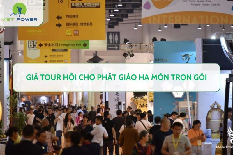 Giá tour Hội chợ Phật giáo Hạ Môn trọn gói