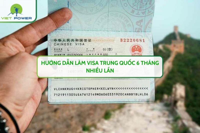 Hướng Dẫn Làm Visa Trung Quốc 6 Tháng Nhiều Lần