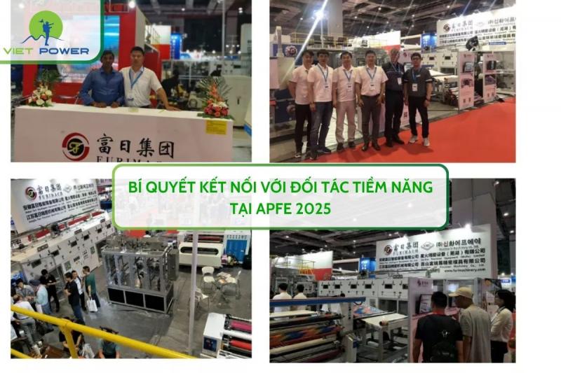 Bí Quyết Kết Nối Với Đối Tác Tiềm Năng Tại APFE 2025