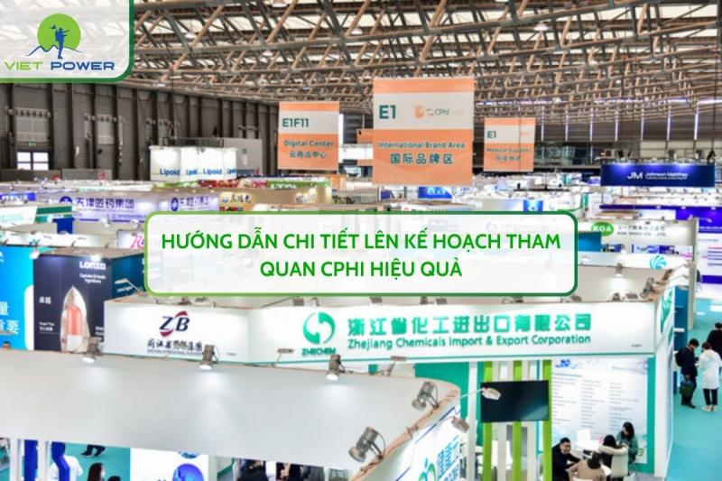 Hướng Dẫn Chi Tiết Lên Kế Hoạch Tham Quan CPHI Hiệu Quả