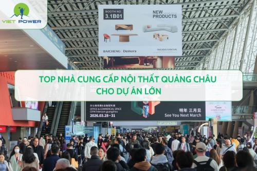 Top Nhà Cung Cấp Nội Thất Quảng Châu Cho Dự Án Lớn