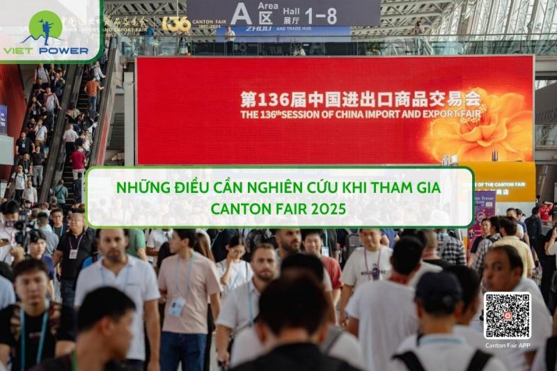 Những Điều Cần Nghiên Cứu Khi Tham Gia Canton Fair 2025