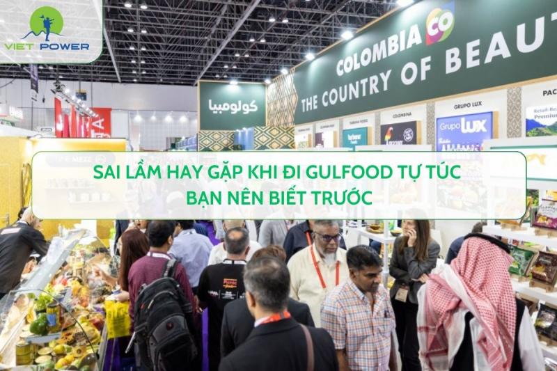 Sai Lầm Hay Gặp Khi Đi Gulfood Tự Túc Bạn Nên Biết Trước
