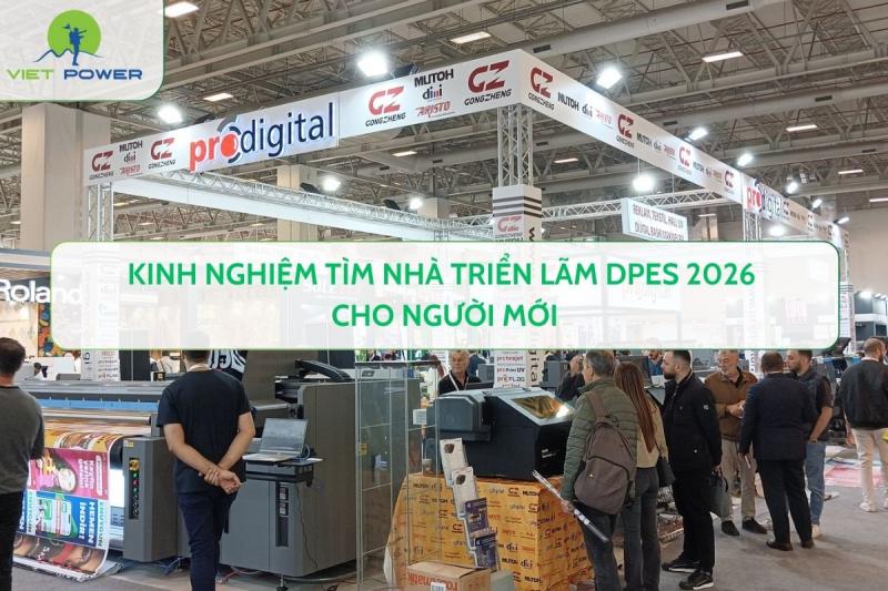 Kinh Nghiệm Tìm Nhà Triển Lãm DPES 2026 Cho Người Mới