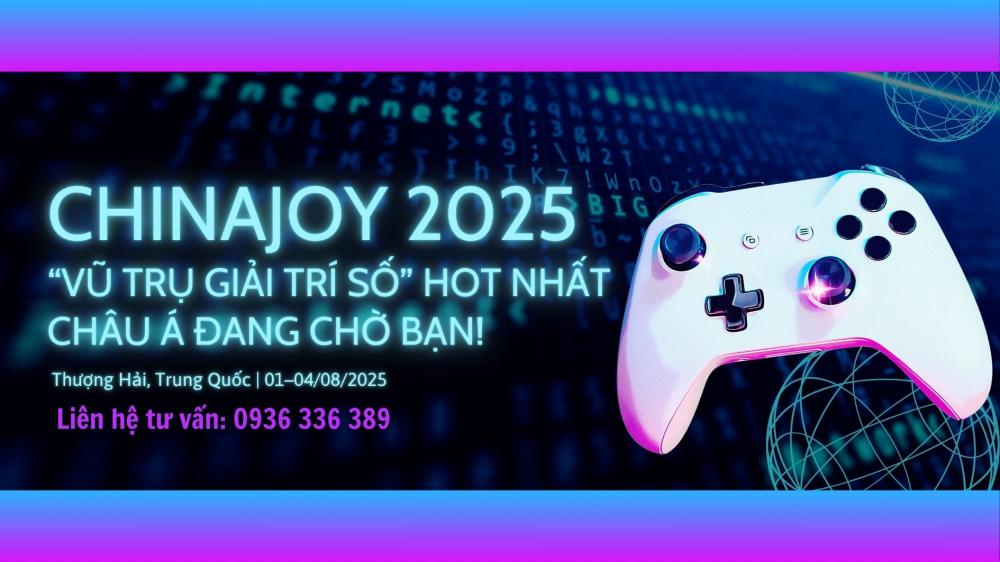 CHINAJOY 2025 - Hội chợ giải trí kỹ thuật số Trung Quốc