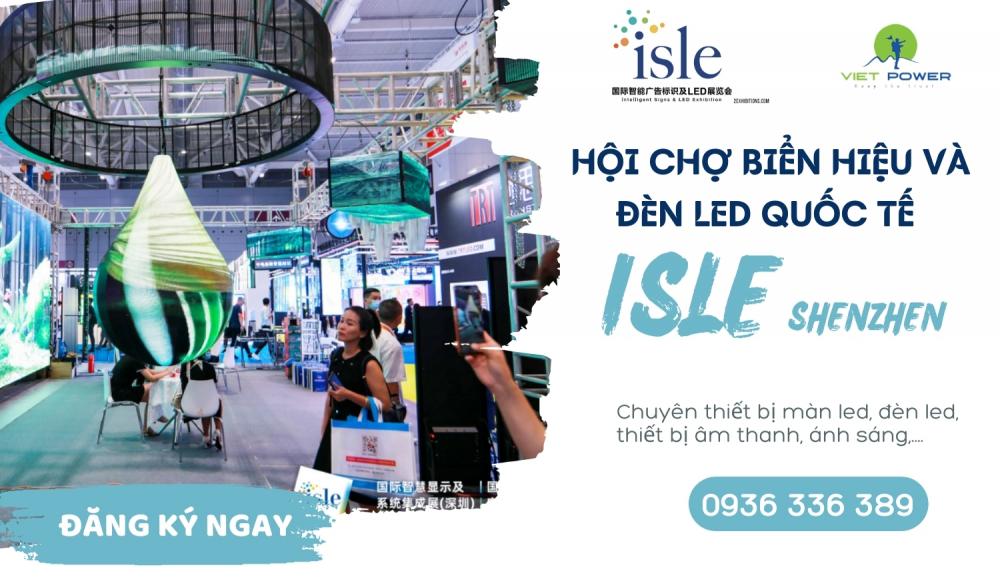 ISLE FAIR - Hội Chợ Biển Hiệu Và Đèn Led Quốc Tế Tại Thâm Quyến
