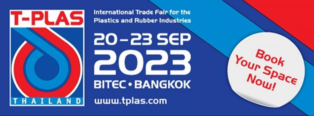 T-PLAS - Hội Chợ Quốc Tế Chuyên Ngành Nhựa & Cao Su Thái Lan